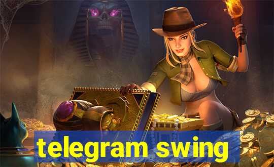 telegram swing